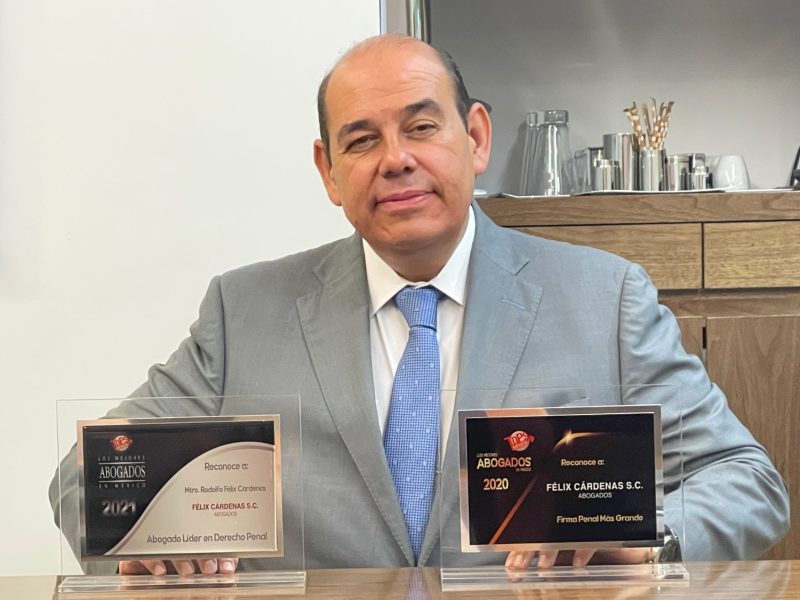 Reconocimiento al Mtro. Rodolfo Félix Cárdenas como el Abogado Líder en Derecho Penal en 2021
